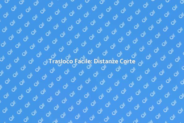Traslocare Semplicemente: Ecco Come