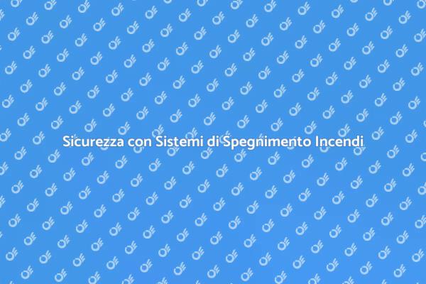 Sicurezza Prima di Tutto: Progettazione Incendi