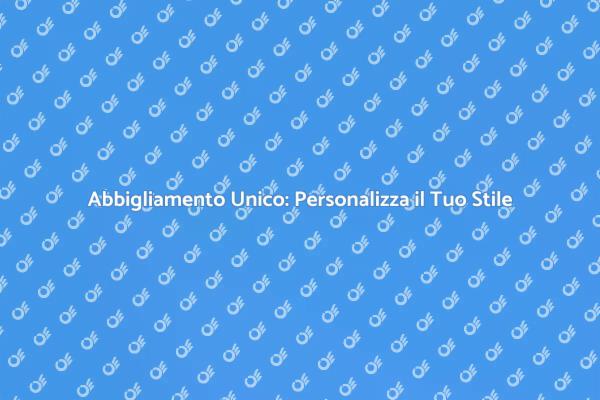 Crea il Tuo Stile con Abbigliamento Modificato
