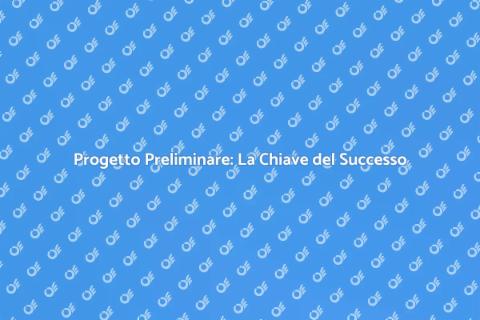 Consulenza per Progetto Preliminare