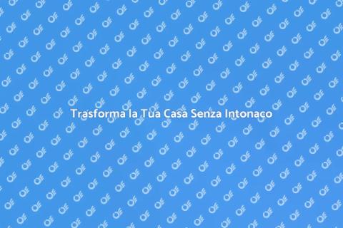Rimuovere Intonaco per un Nuovo Stile