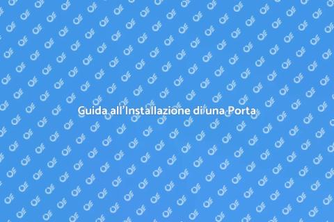 Installare Porta d'Ingresso: Guida