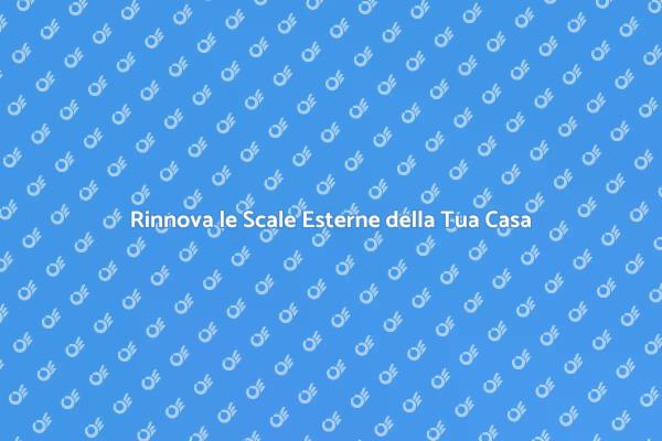 Trasforma il Tuo Ingresso con Scale Esterne