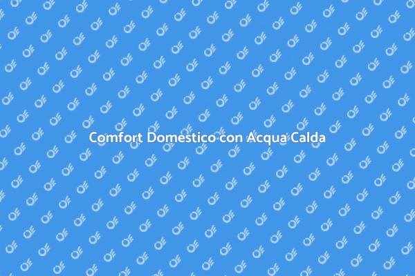 Trasforma il Comfort con Acqua Calda