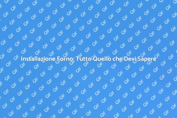 Come Installare un Forno in Cucina
