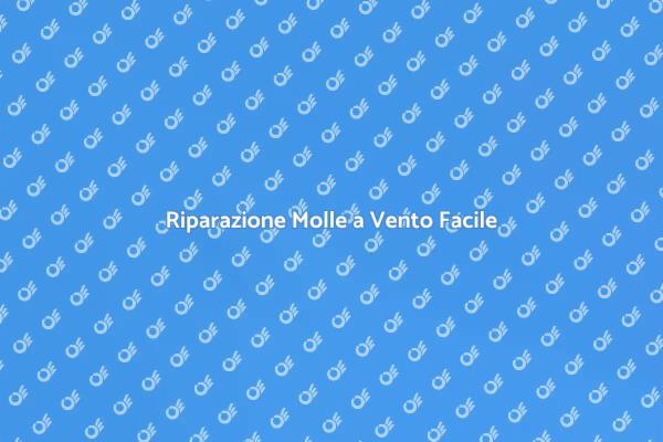 Riparare Molle a Vento in Casa