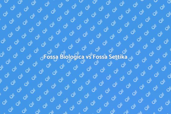 Scegli tra Fossa Biologica e Settika
