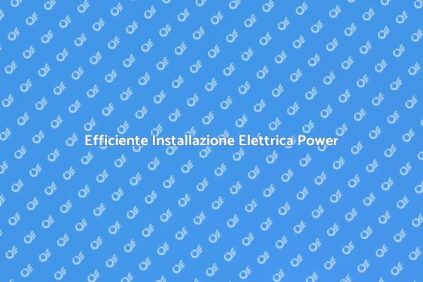 Installazione Elettrica Power Standard