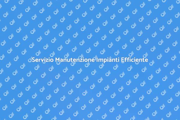 Mantieni la tua Tecnologia Efficiente