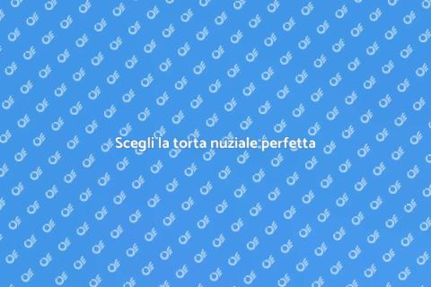 Torta nuziale da sogno per matrimoni