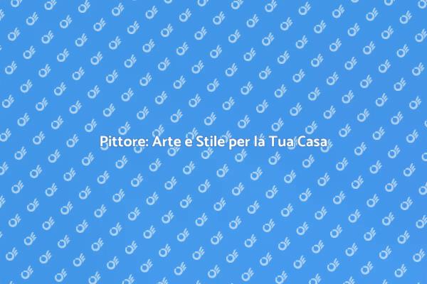 Pittore: L'Arte di Trasformare Spazi
