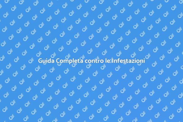 Combatti le Infestazioni con Efficacia