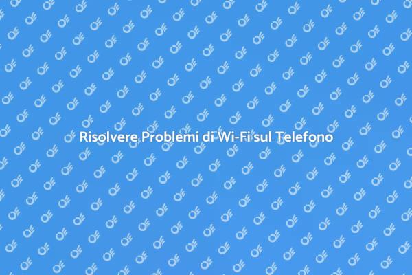 Guida ai Problemi di Connessione Wi-Fi