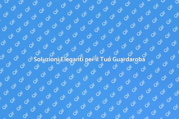 Ottimizza il Tuo Spazio con un Guardaroba