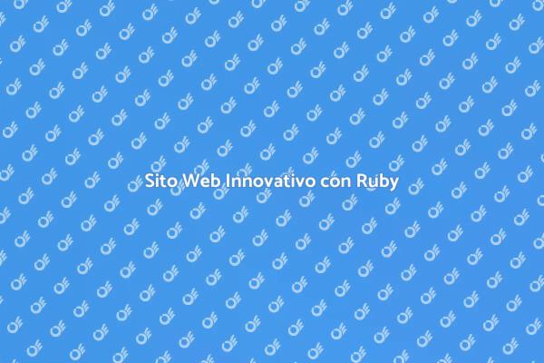Sviluppo Sito Web: Ruby in Azione