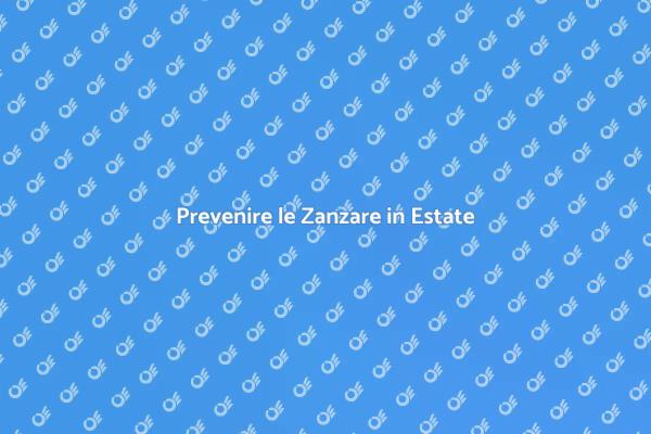 Come Combattere le Zanzare in Estate
