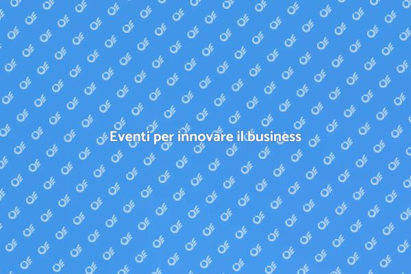 Innovazione attraverso eventi aziendali