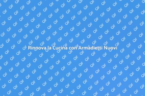 Sostituzione Armadietti Cucina Facile