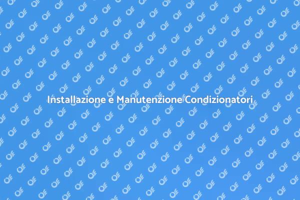 Comfort Estivo con Condizionatori Efficaci