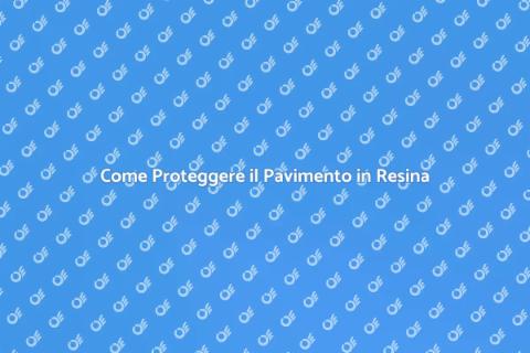 Protezione Pavimento in Resina