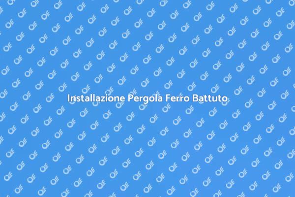 Come Installare una Pergola in Ferro