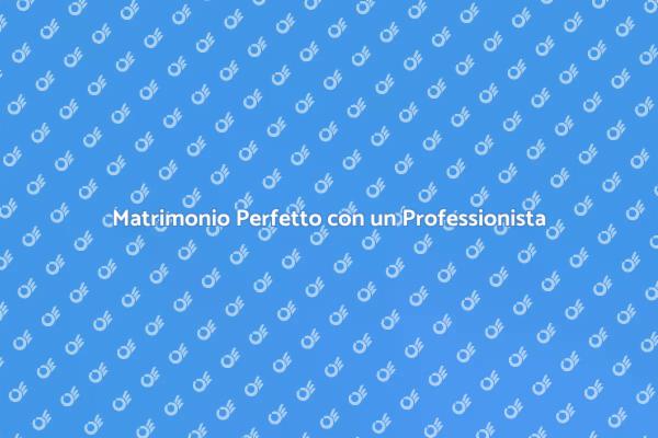 Affidati a un' Esperta di Matrimoni
