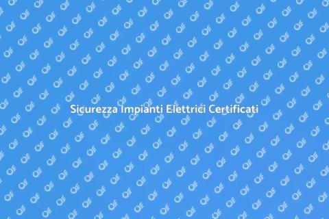 Certificazione Conformità Impianti Elettrici