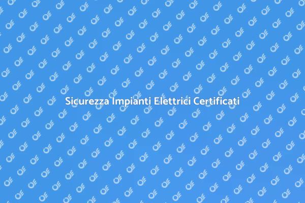 Garanzia di Sicurezza per Impianti Elettrici