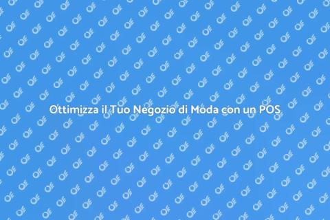 Sistema POS per Negozio di Moda