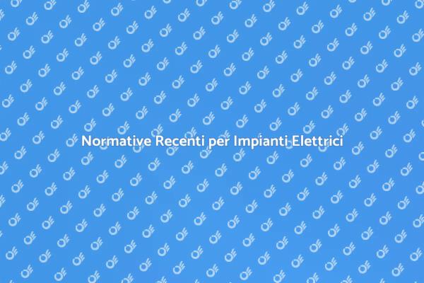 Nuove Normative per Schemi Elettrici