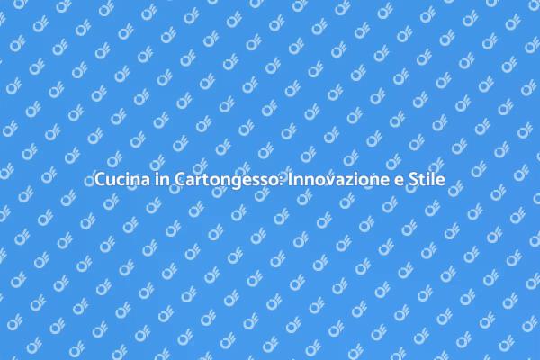 Ristrutturazione Cucina con Cartongesso