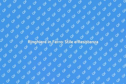 Ringhiere in Ferro: Eleganza e Sicurezza