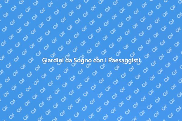 Paesaggisti: Arte e Natura in Giardino