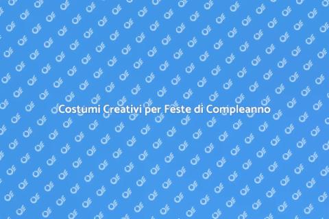 Costumi a Tema per Feste di Compleanno
