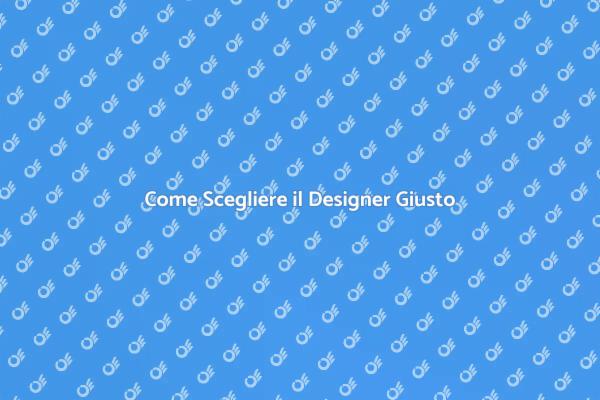 L'Arte di Ingaggiare un Designer