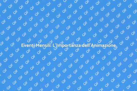 Animazione per Eventi Mensili