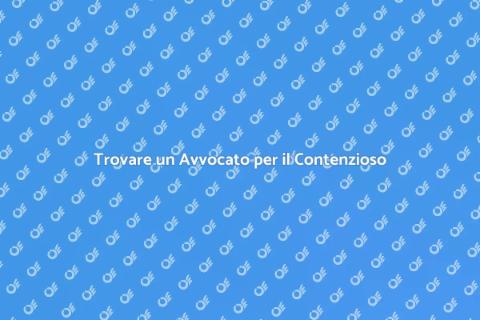 Avvocato per Contenzioso Legale