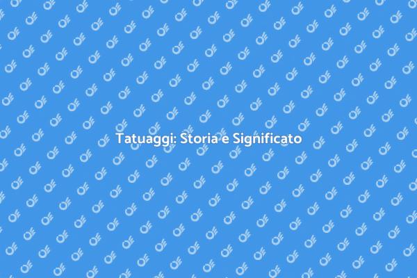 L'Arte dei Tatuaggi: Storie Sulla Pelle