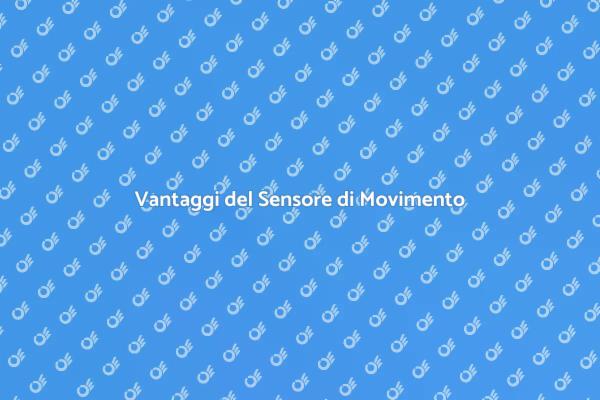 Sicurezza Domestica: Sensore di Movimento