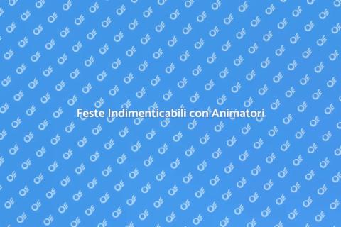 Animatore Professionista per Feste