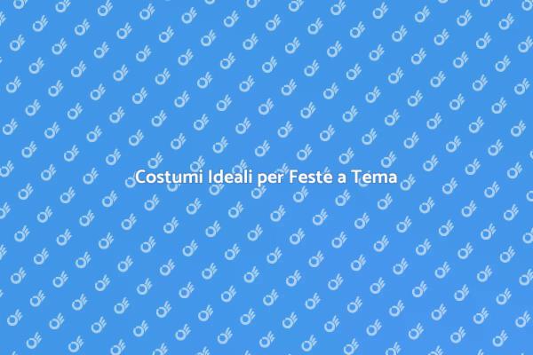 I Migliori Costumi per Feste a Tema