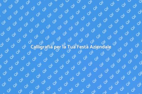 Assumere un Calligrafo per la Festa