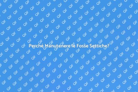 Manutenzione Fosse Settiche Essenziale