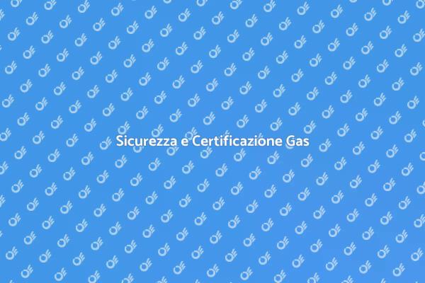 La Sicurezza degli Impianti di Gas