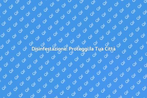 Disinfestazione Urbana: Salute Pubblica
