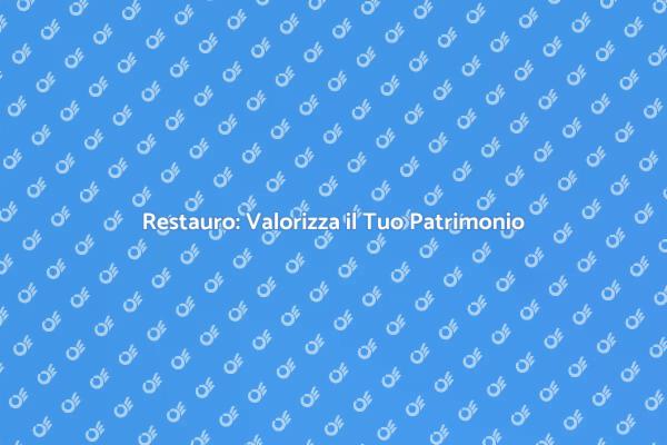 Rinnova il Tuo Patrimonio Culturale