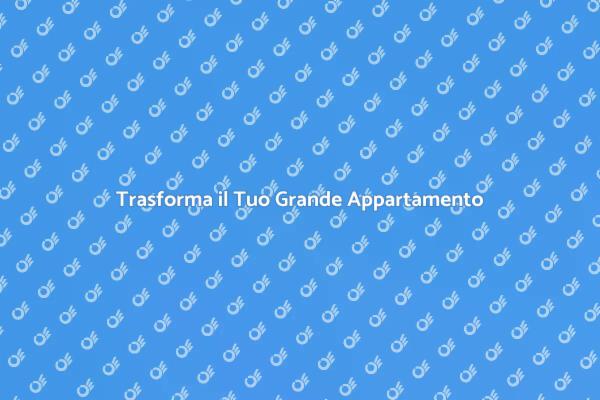 Trasforma il Tuo Spazio Abitativo
