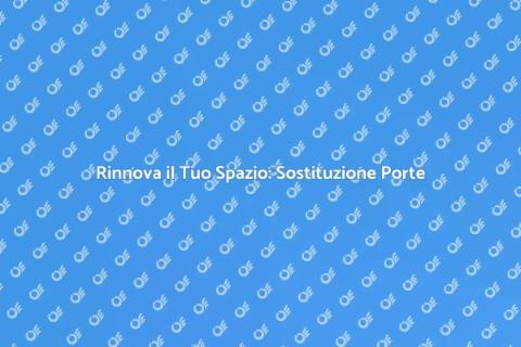 Sostituire una Porta da Interno