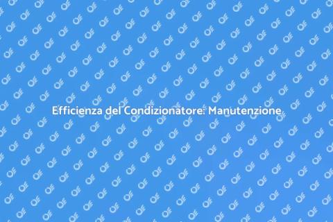 Manutenzione Impianto di Condizionamento