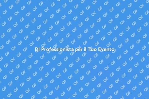 Noleggiare un DJ per eventi privati